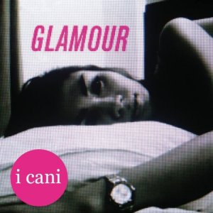 album Glamour - I Cani