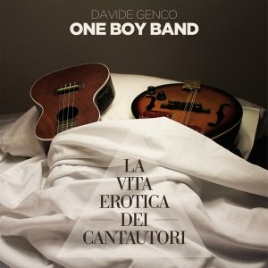 album La vita erotica dei cantautori - One Boy Band