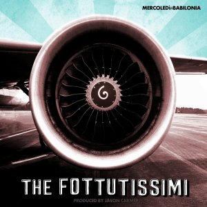 album MERCOLEDì#BABILONIA - THE FOTTUTISSIMI