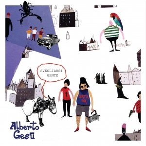 album SVEGLIARSI GENTE - ALBERTO GESU'