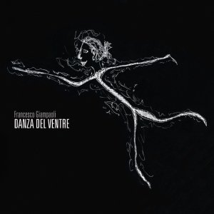 album Danza del ventre - Francesco Giampaoli
