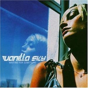 album Waiting For Something - Vanilla Sky