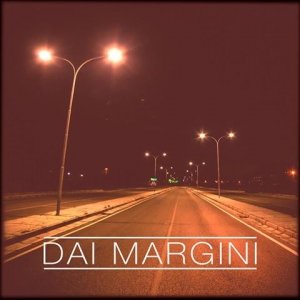 album dai margini - dai margini