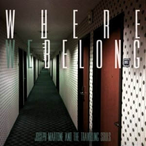 album Where we belong - Joseph Martone and the travelling souls