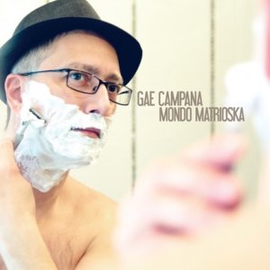 album Mondo Matrioska - - Gae Campana