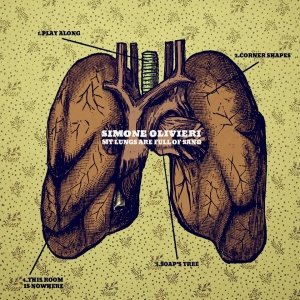 album My lungs are full of sand - Simone Olivieri
