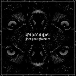album Sed Non Satiata - Distemper Hc