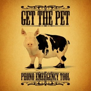 album Get The Pet - Phono Emergency Tool