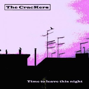 album Time To Leave This Night - The CracKers