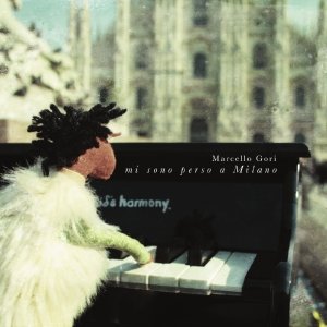 album Mi sono perso a Milano - Marcello Gori