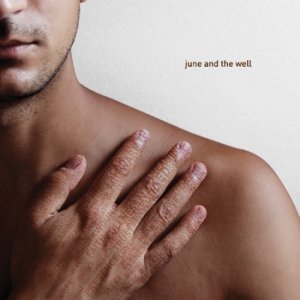 album June and the Well - June and the Well