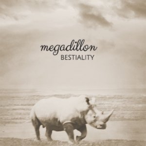 album Bestiality - Megadillon