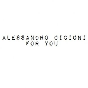 album For You - Alessandro Cicioni