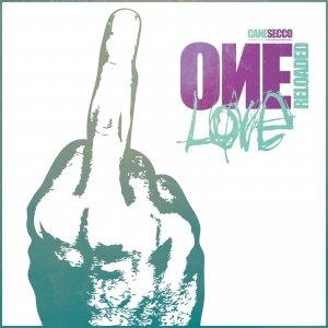 album One Love Reloaded - CaneSecco