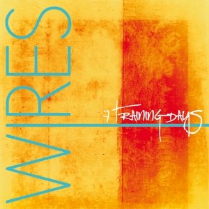 album Wires - 7 Training Days