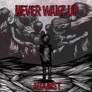 album Against - Never Wake Up