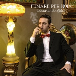 album Fumare per noia - Edoardo Borghini