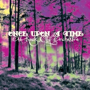 album Once Upon A Time - Old Rock City Orchestra