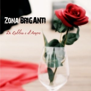 album Di Rabbia e d'amore - ZonaBriganti