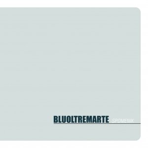 album SPOMENIK - BLUOLTREMARTE