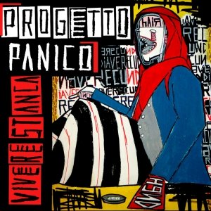 album VIVERE STANCA - Progetto Panico