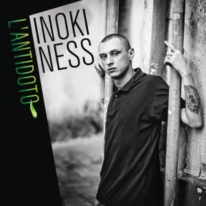 album INOKI NESS - L'ANTIDOTO - INOKI NESS