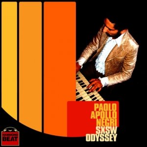 album SxSW Odyssey - Paolo Apollo Negri