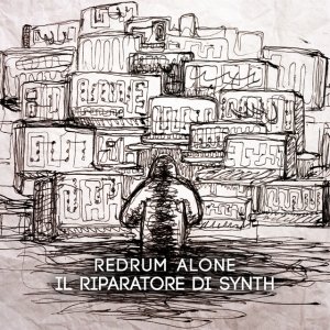 album Il riparatore di synth - Redrum Alone