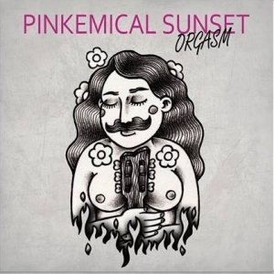 album Orgasm - Pinkemical Sunset