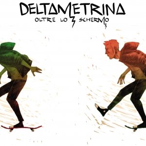 album Oltre lo schermo - Deltametrina