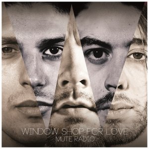 album Mute Radio Ep - Window Shop For Love
