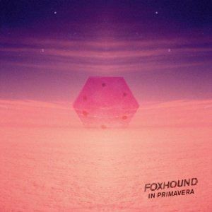 album In primavera - Foxhound