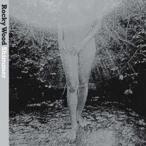 album Shimmer - Rocky Wood