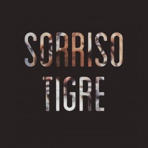 album Sorriso tigre - Sorriso Tigre