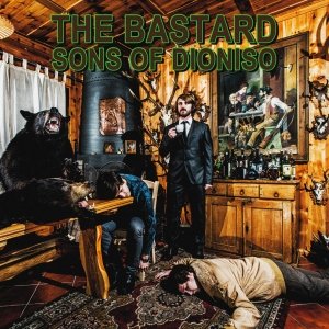 album The Bastard Sons Of Dioniso - The Bastard Sons Of Dioniso