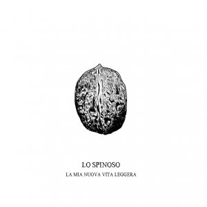 album La mia nuova vita leggera - Lo Spinoso