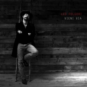 album Vieni via - Leo Folgori