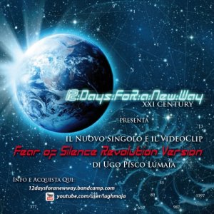 album FEAR OF SILENCE RE\/olution\/ersion -(dal Concept-Album : XXI CENTURY) - 12DaysFoRaNewWay