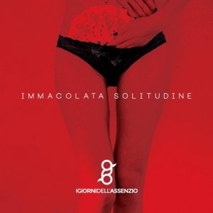album Immacolata Solitudine - I giorni dell'assenzio