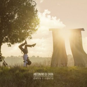 album DIETRO IL SIPARIO - ANTONINO DI CARA