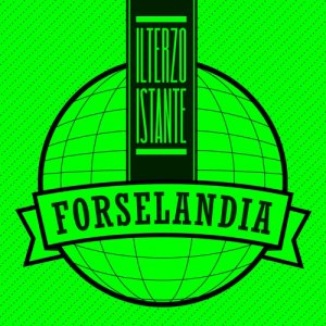 album Forselandia - Il Terzo Istante