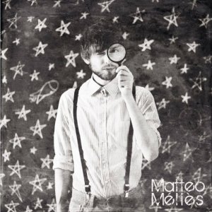 album Matteo Méliès - EP - Matteo Méliès