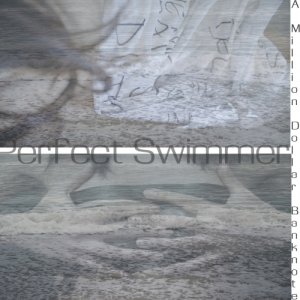 album EP_A Milion Dollar Banknote - Perfect Swimmer
