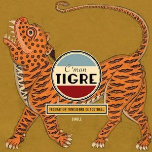 album Federation tunisienne de football - C'mon tigre
