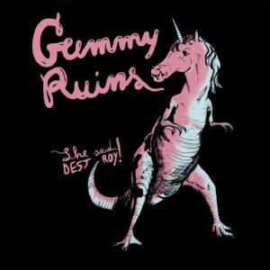 album Gummy Ruins - She Said Destroy!