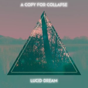 album A Copy For Collapse - Lucid Dream EP - Compilation