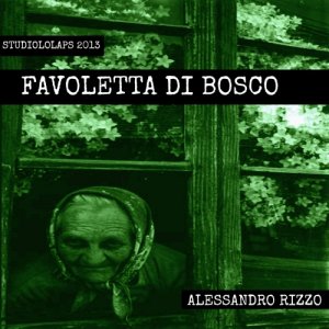 album Favoletta di Bosco - Alessandro Rizzo
