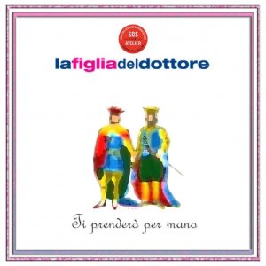 album Ti prenderò per mano - La figlia del dottore