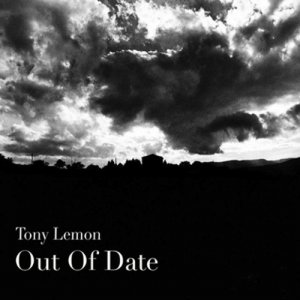 album Out Of Date - Tony Lemon - Out Of Date