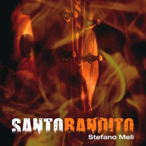 album Santo Bandito - stefano meli